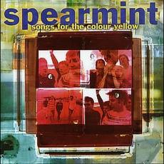 Songs for the Colour Yellow mp3 Artist Compilation by Spearmint