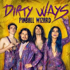 Dirty Ways mp3 Album by Pinball Wizard