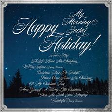Happy Holiday! mp3 Album by My Morning Jacket
