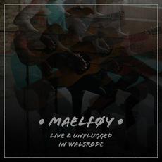 Live & Unplugged in Walsrode mp3 Album by Maelføy