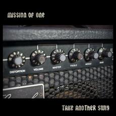 Take Another Swig (Remastered) mp3 Album by Mission Of One