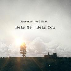 Help Me Help You mp3 Single by Presence | of | Mind
