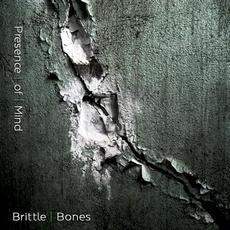 Brittle Bones mp3 Single by Presence | of | Mind