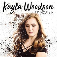 Unfixable mp3 Single by Kayla Woodson