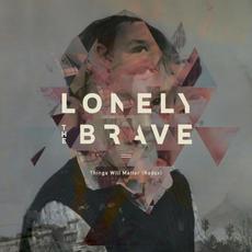 Things Will Matter (Redux) mp3 Album by Lonely The Brave