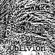 Putrefaction & Rebirth mp3 Album by Lyke Wake & Praying For Oblivion