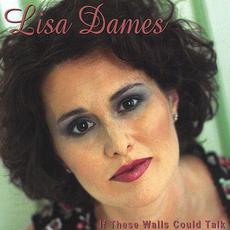 If These Walls Could Talk EP mp3 Album by Lisa Dames