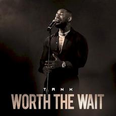 Worth the Wait mp3 Album by Tank