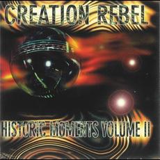 Historic Moments Volume II mp3 Artist Compilation by Creation Rebel