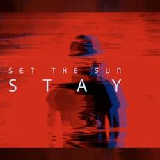 Stay mp3 Single by Set the Sun