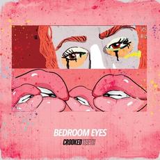 Bedroom Eyes mp3 Single by Crooked Teeth