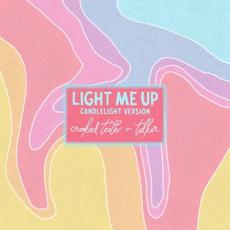 Light Me Up (Candlelight Version) mp3 Single by Crooked Teeth