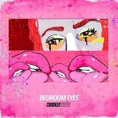 Bedroom Eyes (Radio Edit) mp3 Single by Crooked Teeth