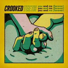 You & Me (Forever) mp3 Single by Crooked Teeth
