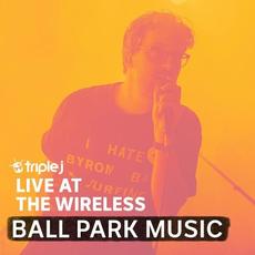 triple j Live At The Wireless - Horden Pavilion, Sydney 2022 mp3 Live by Ball Park Music