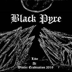 Live at Winter Eradication 2019 mp3 Live by Black Pyre