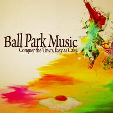 Conquer the Town, Easy as Cake mp3 Album by Ball Park Music