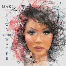 Down By The Water mp3 Album by Maki Mae