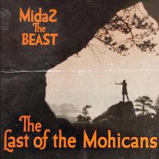 The Last Of The Mohicans mp3 Album by MidaZ The BEAST