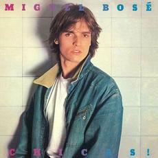 Chicas! (European Edition) mp3 Album by Miguel Bose