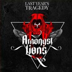 Amongst Lions mp3 Album by Last Year's Tragedy