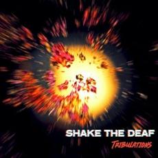 Tribulations mp3 Album by Shake The Deaf