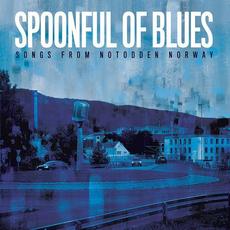 Songs From Notodden Norway mp3 Album by Spoonful Of Blues