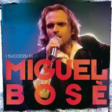 I successi di Miguel Bosè mp3 Artist Compilation by Miguel Bose