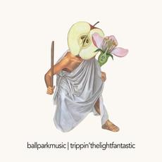 Trippin’ The Light Fantastic mp3 Single by Ball Park Music