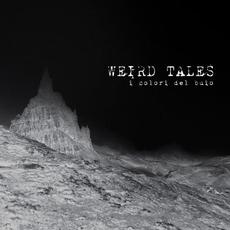 Weird Tales mp3 Album by I Colori del Buio