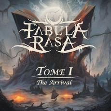 Tome I: The Arrival mp3 Album by Fabula Rasa