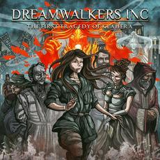 The First Tragedy of Klahera mp3 Album by Dreamwalkers Inc
