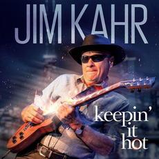Keepin' It Hot mp3 Album by Jim Kahr