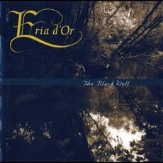 The Black Well mp3 Album by Eria d'Or