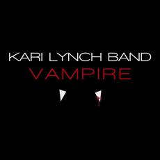 Vampire - Live at Second Story Sound mp3 Single by Kari Lynch Band