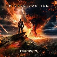 Fireborn mp3 Album by Fierce Justice