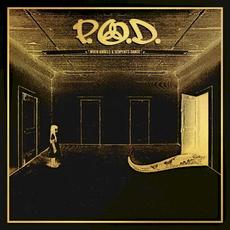 When Angels & Serpents Dance (2022 Remixed & Remastered) mp3 Album by P.O.D.