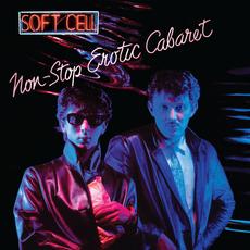 Non-Stop Erotic Cabaret (Deluxe Edition) mp3 Album by Soft Cell