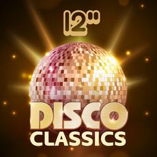 12'' Disco Classics mp3 Compilation by Various Artists