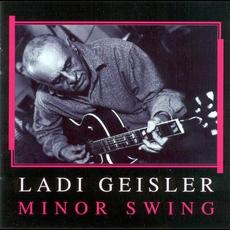 Minor Swing mp3 Album by Ladi Geisler