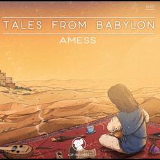 Tales From Babylon mp3 Album by Amess
