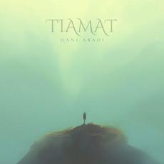 Tiamat mp3 Album by Hani Abadi
