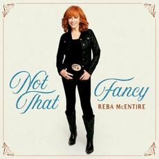 Not That Fancy mp3 Album by Reba McEntire
