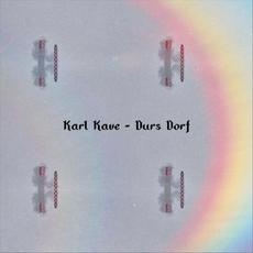 Durs Dorf mp3 Album by Karl Kave
