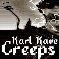 Creeps mp3 Album by Karl Kave