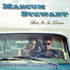 Put It in Drive mp3 Album by Marcum Stewart