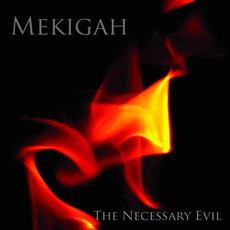The Necessary Evil mp3 Album by Mekigah