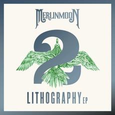 Lithography EP2 mp3 Album by Merlinmoon