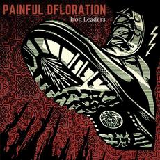 Iron Leaders mp3 Album by Painful Defloration