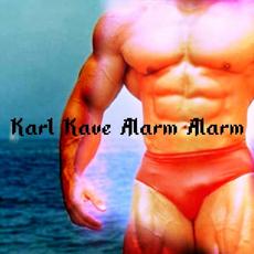Alarm Alarm mp3 Single by Karl Kave